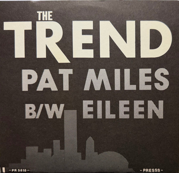 The Trend - Pat Miles / Eileen - New 7" Single Record 1981 Presss Records Minneapolis Vinyl & Insert - Power Pop / New Wave - Shuga Records