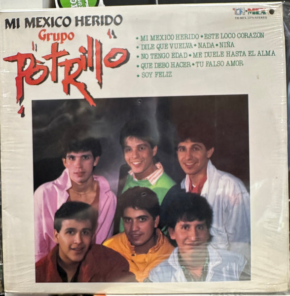 Grupo Potrillo - Mi Mexico Herido - New LP Record 1985 TH-MEX USA Vinyl - Latin / Tex Mex - Shuga Records