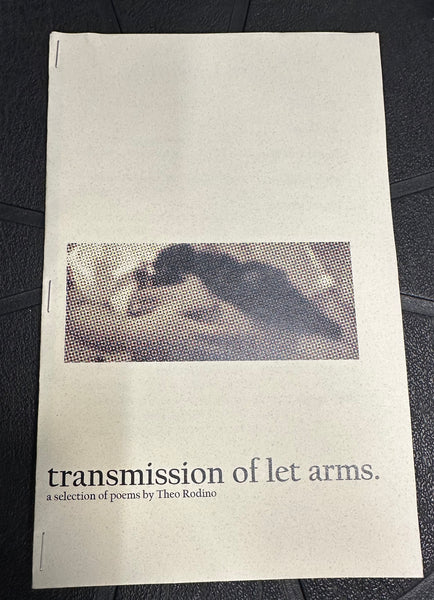 Theo Rodino - Heavy Days Chicago Magazine - Poems Transmission of Let Arms - New 2018 Local Mag Zine - Shuga Records