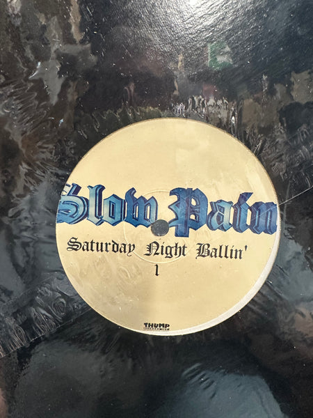 Slow Pain - Saturday Night Ballin' - New 12" Single Record 1995 Thump USA Vinyl - Hip Hop - Shuga Records