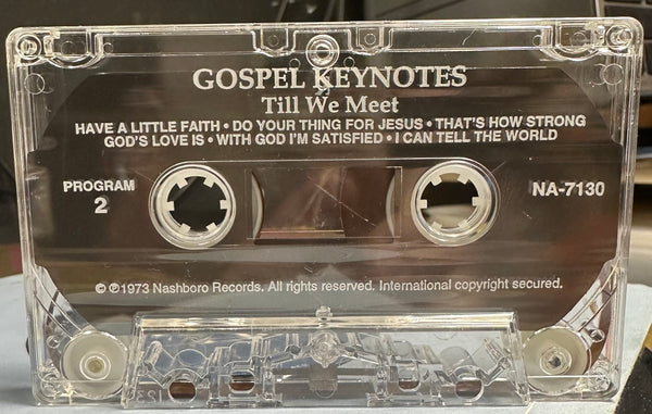 The Gospel Keynotes - Till We Meet - Mint- Cassette 1973 Nashboro USA Clear Tape - Gospel - Shuga Records