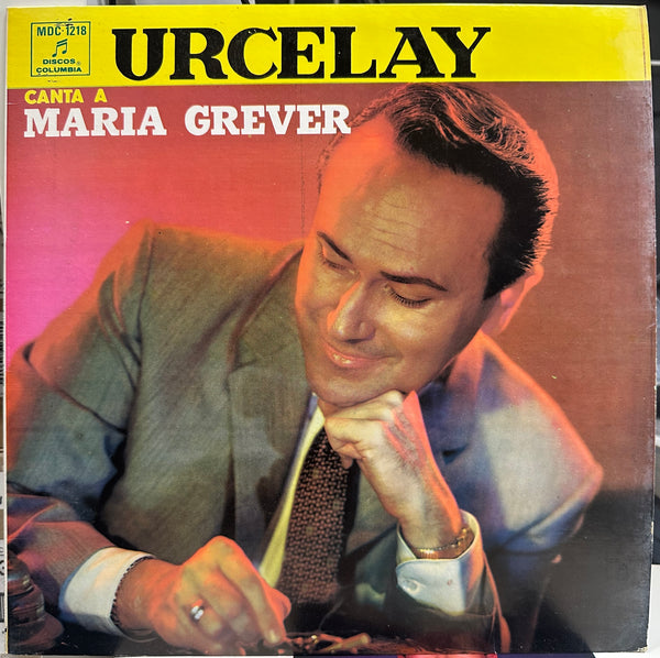 Nicolas Urcelay - Urcelay Canta A María Grever (1954) - VG+ LP Record 1960s Discos Columbia USA Vinyl - Latin / Bolero - Shuga Records