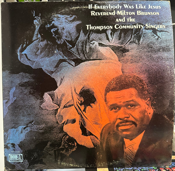 Reverend Milton Brunson - If Everybody Was Like Jesus - VG+ LP Record 1975 HOB USA Vinyl - Gospel / Soul - Shuga Records