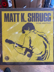 Matt K. Shrugg - Gone Ashtray - New LP Record 2010 Tic Tac Totally! Vinyl w/ Chartreuse Cover - Garage Rock