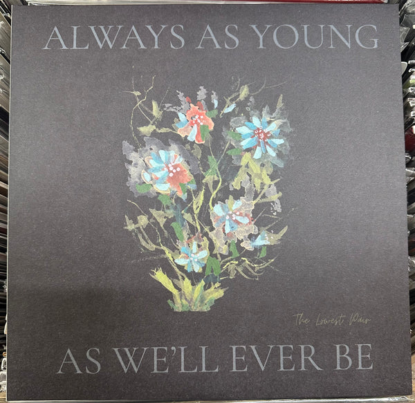 The Lowest Pair - Always As Young As We'll Ever Be - New LP Record 2026 Shuga Into The Blue Void Nebula Vinyl & Numbered to 100 - Folk Rock / Bluegrass / Soft Rock - Shuga Records