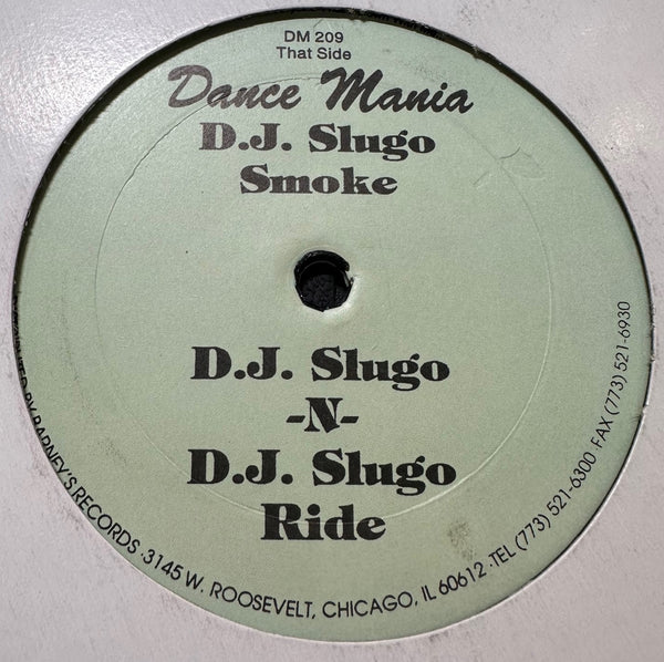 D.J. Slugo – Smoke-N-Ride - VG+ 12" Single Record 1997 Dance Mania USA Vinyl - Chicago House / Ghetto House / Techno - Shuga Records