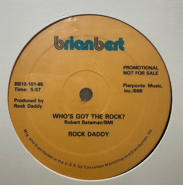 Rock Daddy – Who's Got The Rock? - New 12" Single Record 1985 Brianbert USA Promo Vinyl - Electro Funk - Shuga Records