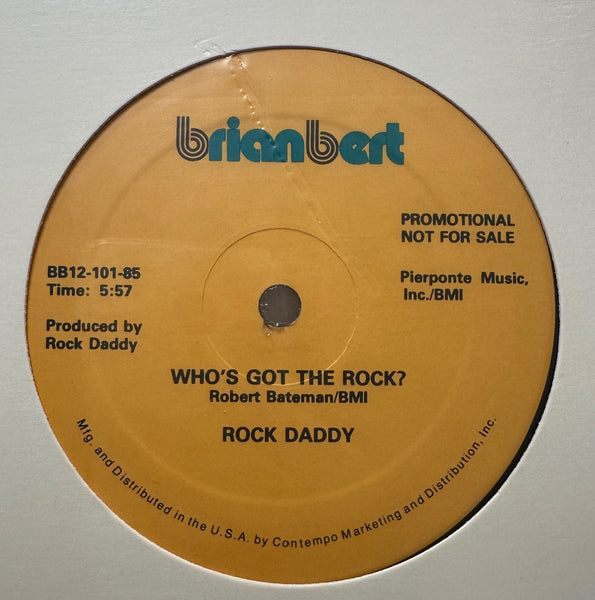 Rock Daddy – Who's Got The Rock? - New 12" Single Record 1985 Brianbert USA Promo Vinyl - Electro Funk