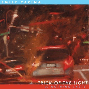Emily Yacina - Trick Of The Light / Nothing Lasts - New 7" Single Record 2024 Matsor Projects Opaque Champagne Vinyl - Indie Pop
