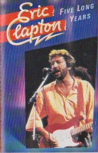 Eric Clapton - Five Long Years - VG+ Cassette 19?? Bigtime Netherlands Tape - Pop Rock - Shuga Records