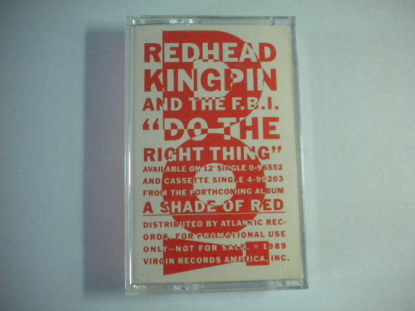 Redhead Kingpin And The FBI - Do The Right Thing - VG+ Cassette Single 1989 Virgin Promo Test Tape - Hip Hop - Shuga Records