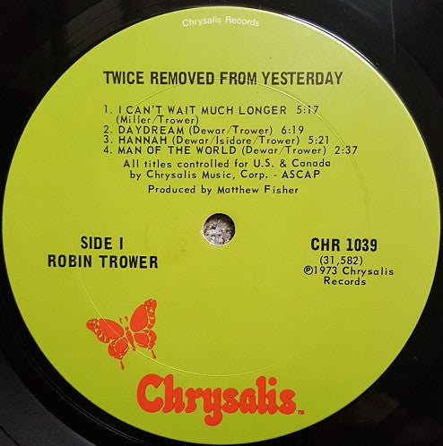 Robin Trower – Twice Removed From Yesterday - MInt- LP Record 1973 Chrysalis USA Vinyl - Psychedelic Rock / Hard Rock / Blues Rock