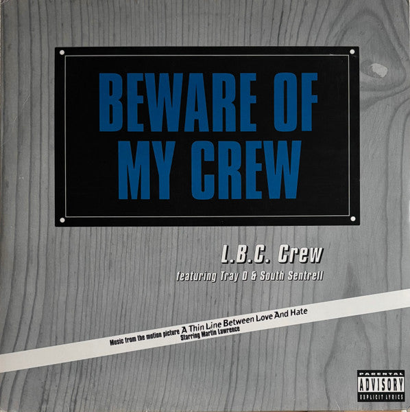 L.B.C. Crew - Beware Of My Crew - Mint- 12