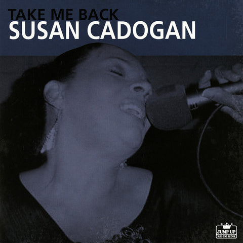 Susan Cadogan – Take Me Back - New LP Record 2017 Jump Up! Vinyl - Reggae / Lovers Rock / Ska / Dub