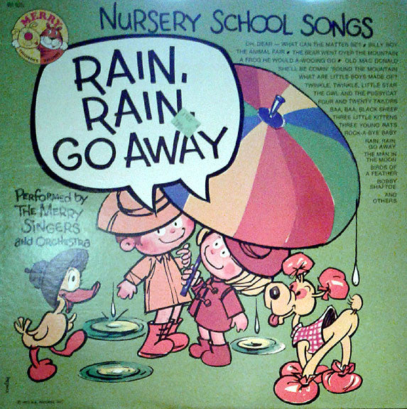 The Merry Singers And Orchestra - Nursery School Songs - Rain Rain Go Away - VG+ LP Record 1972 Merry USA Vinyl - Children's - Shuga Records