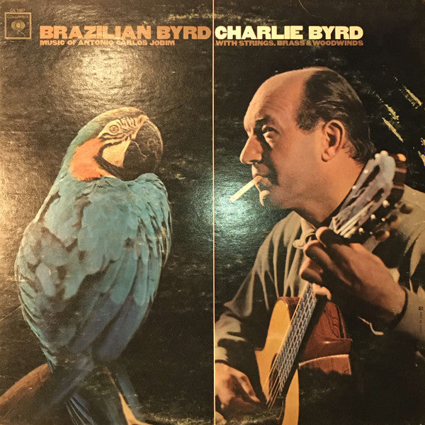Charlie Byrd - Brazilian Byrd - Music Of Antonio Carlos Jobim With Strings, Brass & Woodwinds - VG+ LP Record 1965 Columbia USA White Label Promo Vinyl - Jazz / Bossa Nova / Latin Jazz - Shuga Records