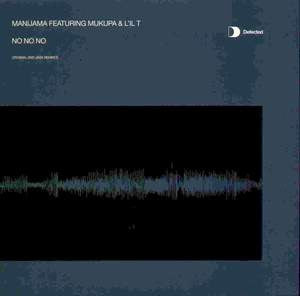 Manijama Featuring Mukupa & L'il T - No No No - VG+ 12" Single Record 2003 Defected UK Vinyl - House / Tech House - Shuga Records