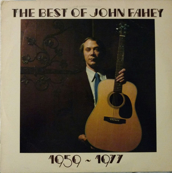 John Fahey - The Best Of John Fahey 1959 - 1977 - Mint- LP Record 1977 Takoma USA Original Vinyl - Folk / Blues / Acoustic - Shuga Records