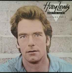 Huey Lewis And The News - Picture This - VG+ LP Record 1983