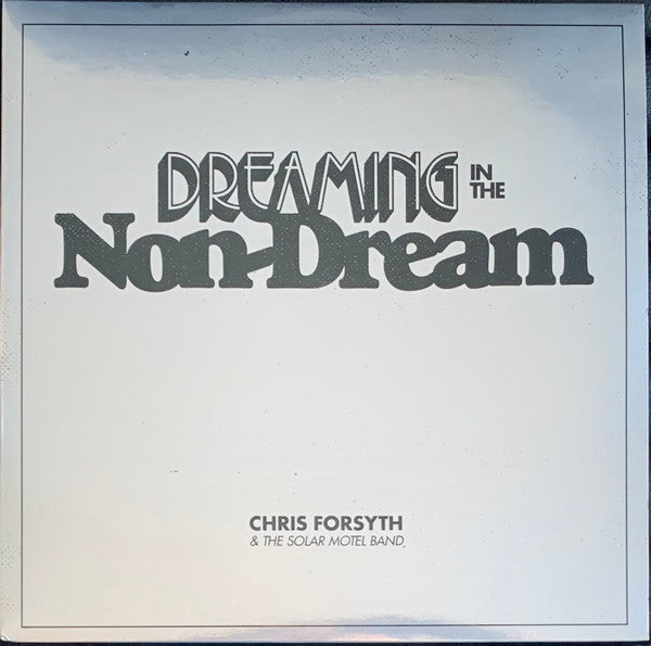 Chris Forsyth & The Solar Motel Band - Dreaming In The Non-Dream - Mint- LP Record 2017 No Quarter USA Vinyl - Psychedelic Rock - Shuga Records