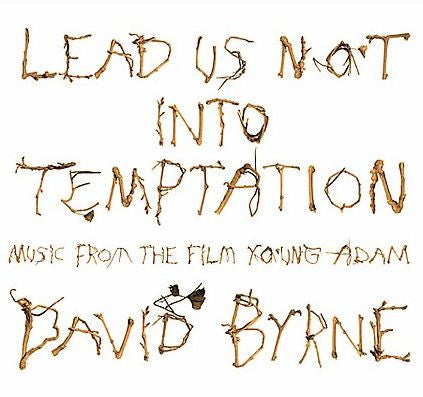 David Byrne - Lead Us Not Into Temptation (Music From The Film Young Adam) - Mint- LP Record 2003 Thrill Jockey USA Vinyl - Soundtrack - Shuga Records