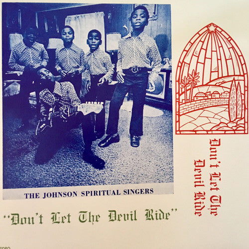 The Johnson Spiritual Singers - Don't Let The Devil Ride (1970s) - New LP Record 2017 Detroit Gospel Reissue Project Third Man Pressing Vinyl - Gospel / Soul / Funk - Shuga Records