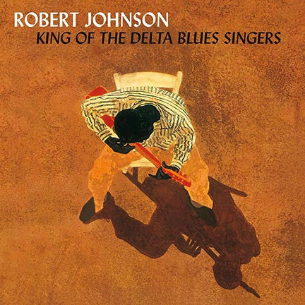 Robert Johnson ‎– King Of The Delta Blues Singers (1961) - Mint- 2 LP Record 2017 DOL 180 gram Vinyl - Delta Blues /  Country Blues