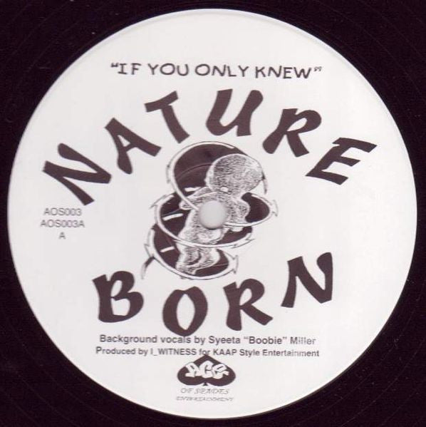 Nature Born - If You Only Knew - VG 12" Single Record 1997 Ace Of Spades USA Original Rare Vinyl - Hip Hop - Shuga Records