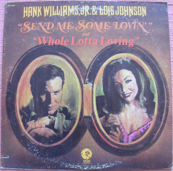 Hank Williams, Jr. & Lois Johnson - Whole Lotta Loving - VG+ LP Record 1972 MGM USA vinyl - Country - Shuga Records
