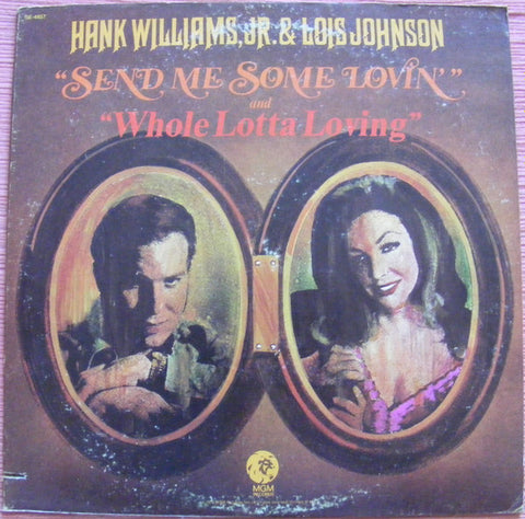 Hank Williams, Jr. & Lois Johnson - Whole Lotta Loving - VG+ LP Record 1972 MGM USA vinyl - Country