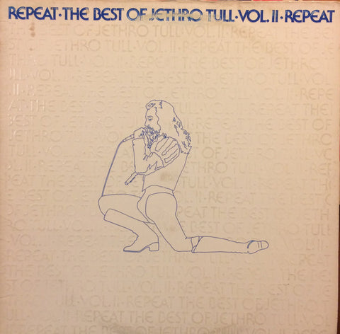 Jethro Tull – Repeat - The Best Of Jethro Tull - Vol. II (1977) - Mint- LP Record 1980s Chrysalis USA Vinyl & Textured Cover - Folk Rock / Prog Rock / Classic Rock