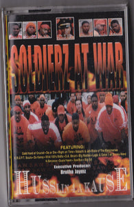 Soldierz At War - Husslin 4 A Kause - New Cassette 2001 Military Recordz USA Tape - Hip Hop / Gangsta - Shuga Records