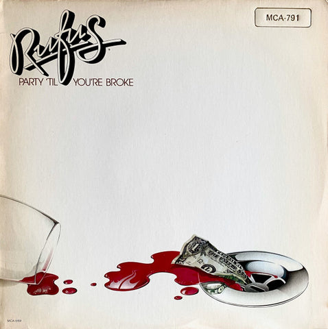 Rufus ‎– Party 'Til You're Broke - New LP Record 1981 MCA USA Original Vinyl - Soul / Funk / Disco