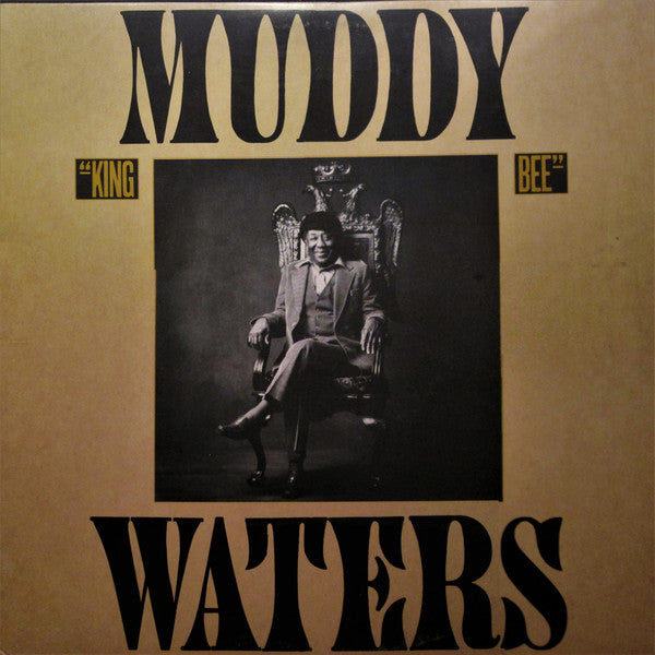 Muddy Waters - King Bee - VG+ LP Record 1981 Blue Sky USA Vinyl - Chicago Blues / Electric Blues - Shuga Records