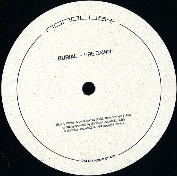 Burial - Pre Dawn / Indoors - Mint- 12" Single Record 2017 Nonplus UK Vinyl - Electronic / Techno / House / Abstract - Shuga Records