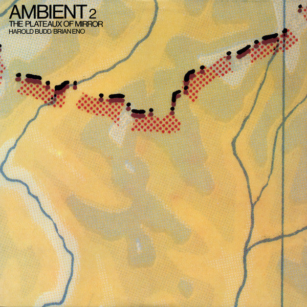 Harold Budd / Brian Eno - Ambient 2 (The Plateaux Of Mirror) - VG+ LP Record 1980 Editions EG USA Original Vinyl - Electronic / Ambient - Shuga Records