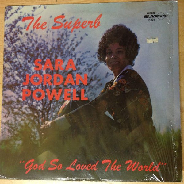 Sara Jordan Powell - God So Loved The World - VG+(VG Cover) LP Record 1972 Savoy USA Original Vinyl - Gospel / Soul - Shuga Records