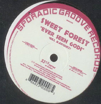Sweet Forest - Ever Seen God - Mint- 12" Singe Record 1999 Sporadic Groove USA Vinyl - Progressive House - Shuga Records