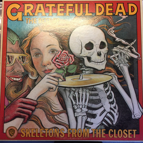 The Grateful Dead ‎– The Best Of The Grateful Dead: Skeletons From The Closet - VG+ (VG- low grade cover) LP Record 1974 Warner USA Original Vinyl - Classic Rock / Psychedelic Rock / Folk Rock - Shuga Records