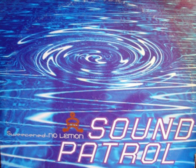 Sound Patrol – Sweetened - No Lemon - VG- (low grade) 2 LP Record 1994 Organico USA Vinyl - Chicago House / Acid - Shuga Records