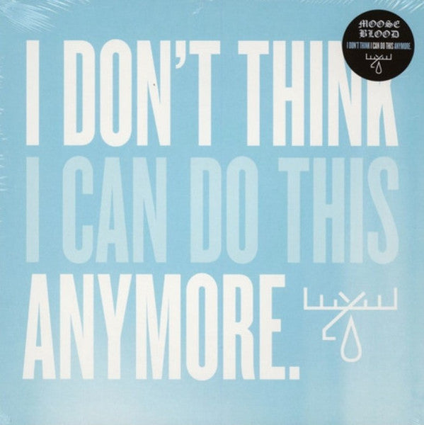 Moose Blood - I Don't Think I Can Do This Anymore - Mint- LP Record 2018 Hopeless USA Black Vinyl - Alternative Rock / Pop Punk - Shuga Records