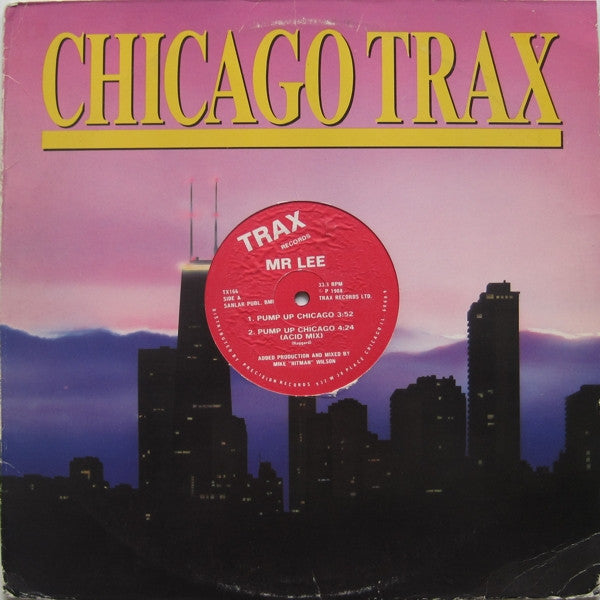 Mr Lee - Pump Up Chicago - VG+ 12" Single Record 1988 Trax USA Vinyl - Chicago House / Acid House - Shuga Records