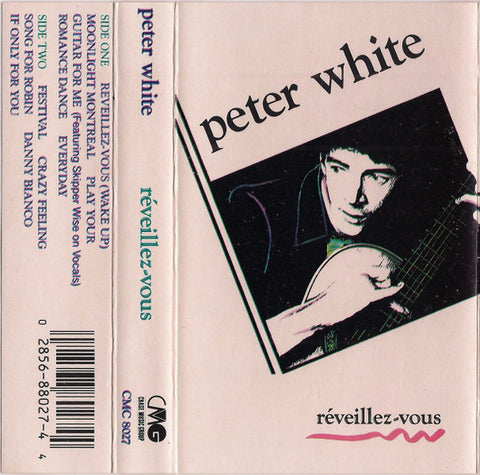 Peter White – Reveillez-Vous - Used Cassette 1990 Chase Music Group Tape - Smooth Jazz