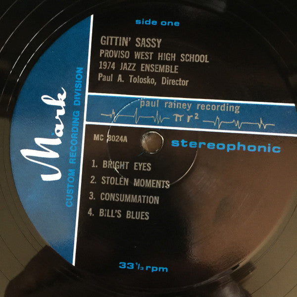 Proviso West High School Jazz Ensemble – Gittin' Sassy - VG+ LP Record 1974 Mark USA Private IL USA Vinyl - Jazz / Funk / Samples