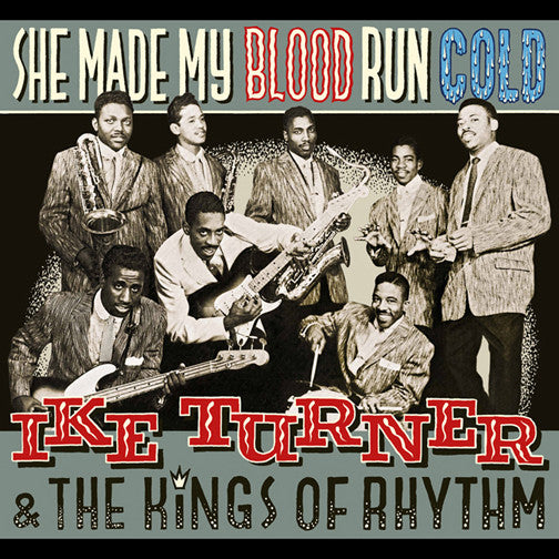 Ike Turner And The Kings Of Rhythm – She Made My Blood Run Cold - Mint- LP Record 2017 Southern Routes UK Vinyl - Soul / R&B - Shuga Records