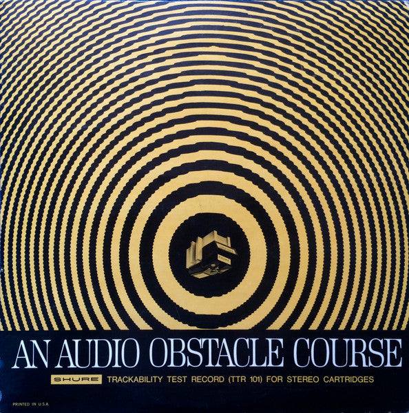 Various – An Audio Obstacle Course - Shure Trackability Test Record - Mint- (VG cover) LP Record 1967 Shure USA Vinyl & Insert - Jazz / Latin Jazz / Technical - Shuga Records