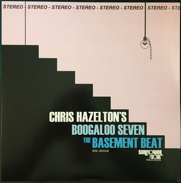 Chris Hazelton's Boogaloo Seven - The Basement Beat - Mint- LP Record 2018 Sunflower Soul USA Vinyl & Download - Soul-Jazz / Jazz-Funk - Shuga Records