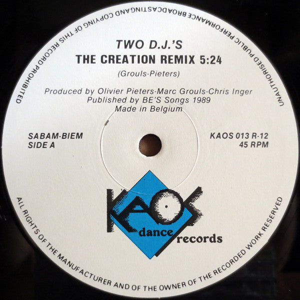 The 2 DJ's - The Creation Remix - Mint- (VG+ cover) 12" Single Record 1989 Kaos Dance Belgium Vinyl - New Beat / Hard Beat - Shuga Records