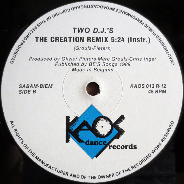 The 2 DJ's - The Creation Remix - Mint- (VG+ cover) 12" Single Record 1989 Kaos Dance Belgium Vinyl - New Beat / Hard Beat - Shuga Records