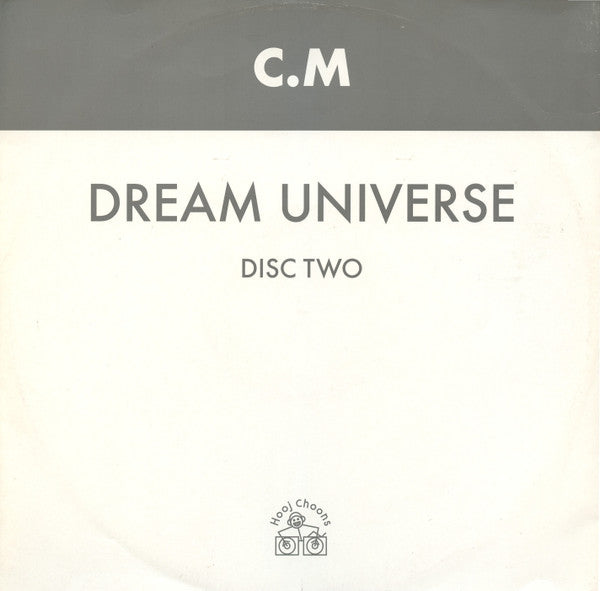 C.M ‎– Dream Universe (Disc Two) - VG+ 12" Single Record 1998 Hooj Choons UK Vinyl - Progressive Trance - Shuga Records